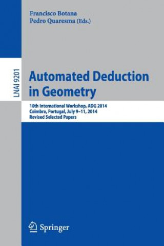 Книга Automated Deduction in Geometry Francisco Botana