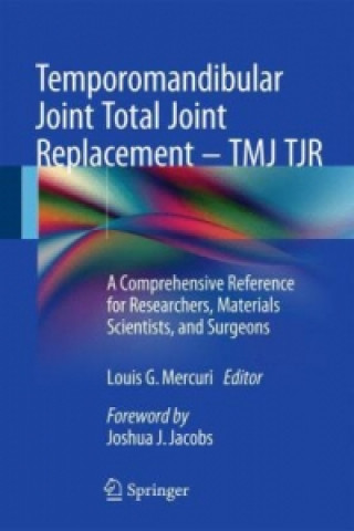 Könyv Temporomandibular Joint Total Joint Replacement - TMJ TJR Louis Mercuri