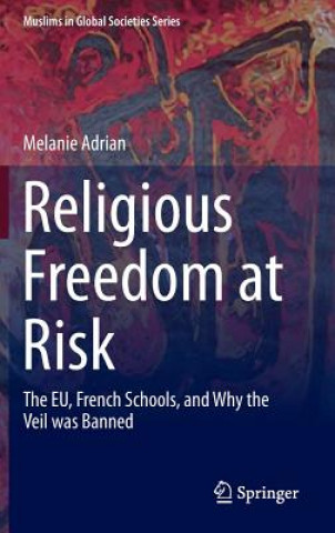Kniha Religious Freedom at Risk Melanie Adrian