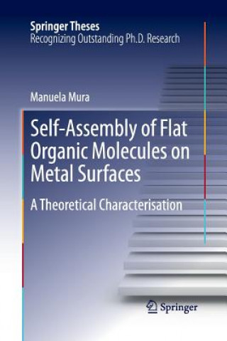 Libro Self-Assembly of Flat Organic Molecules on Metal Surfaces Manuela Mura