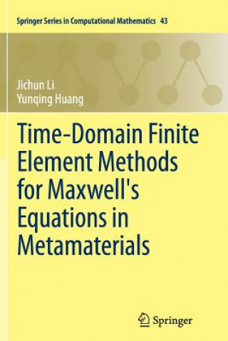 Книга Time-Domain Finite Element Methods for Maxwell's Equations in Metamaterials Jichun Li