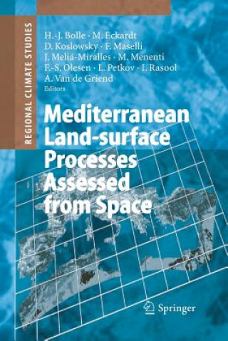 Book Mediterranean Land-surface Processes Assessed from Space Hans-Jürgen Bolle