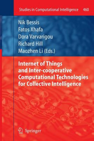 Kniha Internet of Things and Inter-cooperative Computational Technologies for Collective Intelligence Nik Bessis