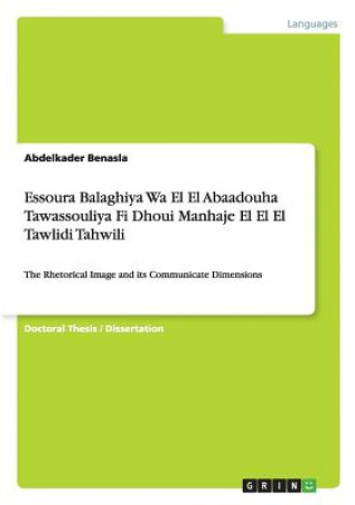 Libro Essoura Balaghiya Wa El El Abaadouha Tawassouliya Fi Dhoui Manhaje El El El Tawlidi Tahwili Abdelkader Benasla