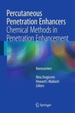 Kniha Percutaneous Penetration Enhancers Chemical Methods in Penetration Enhancement Nina Dragicevic