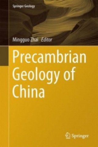 Carte Precambrian Geology of China Mingguo Zhai