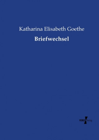 Книга Briefwechsel Katharina Elisabeth Goethe