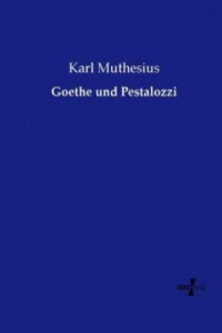 Βιβλίο Goethe und Pestalozzi Karl Muthesius