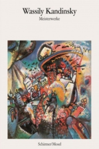 Knjiga Meisterwerke Wassily Kandinsky