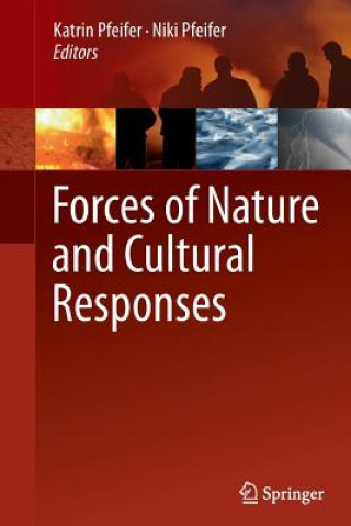 Книга Forces of Nature and Cultural Responses Katrin Pfeifer