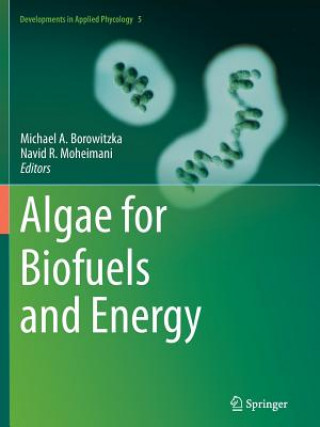 Książka Algae for Biofuels and Energy Michael A. Borowitzka