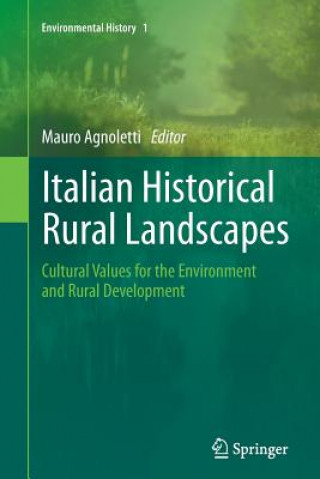 Livre Italian Historical Rural Landscapes Mauro Agnoletti