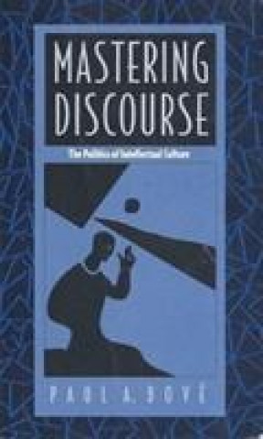 Knjiga Mastering Discourse Paul A. Bove