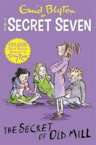 Livre Secret Seven Colour Short Stories: The Secret of Old Mill Enid Blyton