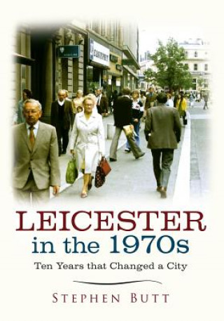 Carte Leicester in the 1970s Stephen Butt