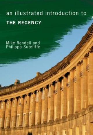 Carte Illustrated Introduction to the Regency Mike Rendell