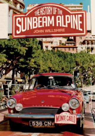 Książka History of the Sunbeam Alpine John Wilshire