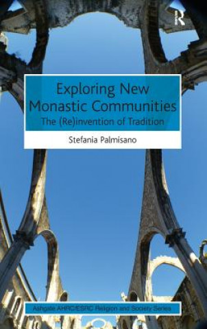 Книга Exploring New Monastic Communities Stefania Palmisano