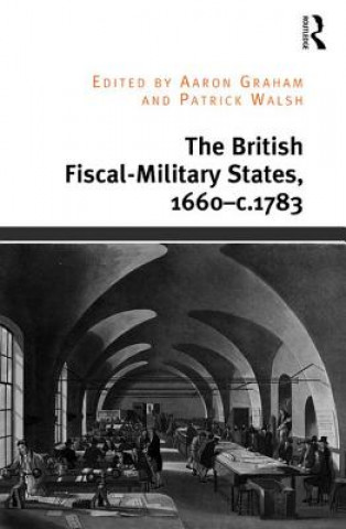 Könyv British Fiscal-Military States, 1660-c.1783 Aaron Graham