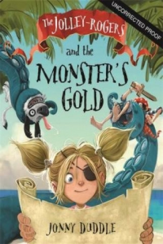 Book Jolley-Rogers and the Monster's Gold Jonny Duddle