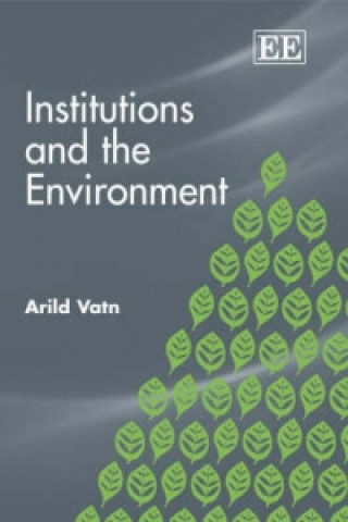 Kniha Institutions and the Environment Arild Vatin