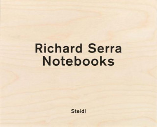 Książka Richard Serra: Notebooks Vol. 2 Richard Serra