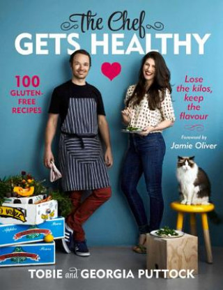 Kniha Chef Gets Healthy Tobie Puttock