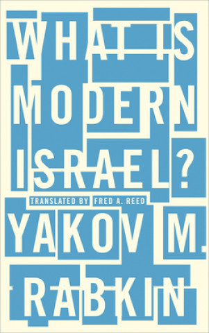 Knjiga What is Modern Israel? Yakov M. Rabkin