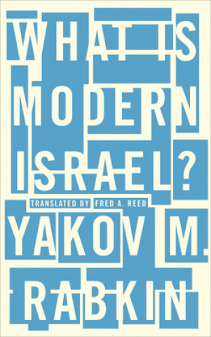 Könyv What is Modern Israel? Yakov M. Rabkin