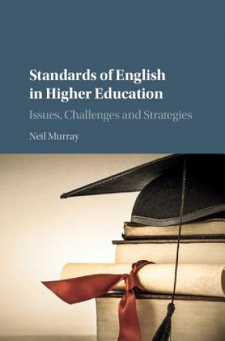 Kniha Standards of English in Higher Education Neil Murray