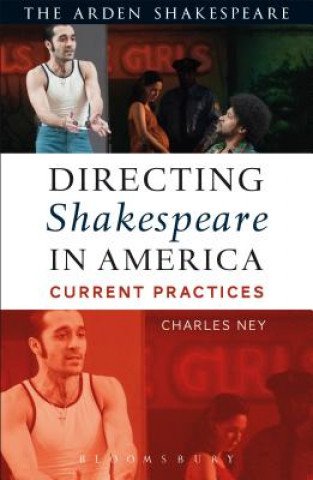 Livre Directing Shakespeare in America Charles Ney