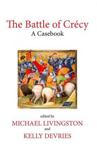 Kniha Battle of Crecy Michael Livingston