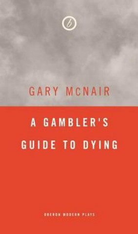 Buch Gambler's Guide to Dying Gary McNair