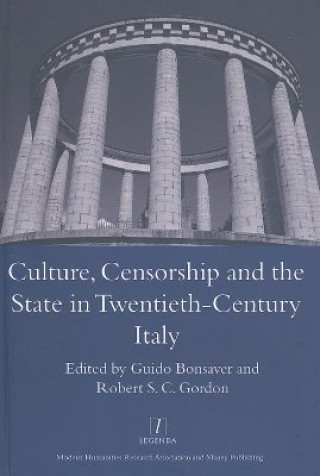 Książka Culture, Censorship and the State in Twentieth-century Italy Guido Bonsaver