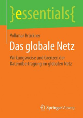 Kniha Das Globale Netz Volkmar Bruckner