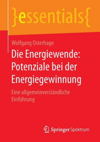 Kniha Die Energiewende: Potenziale Bei Der Energiegewinnung Wolfgang Osterhage