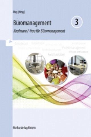 Kniha Büromanagement 3  Lernfelder 9 bis 13 Hartmut Hug