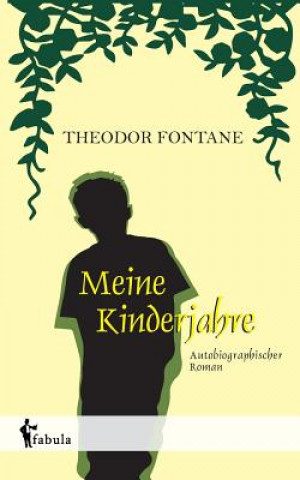 Livre Meine Kinderjahre Theodor Fontane