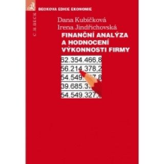 Kniha Finanční analýza a hodnocení výkonnosti firmy Dana Kubíčková