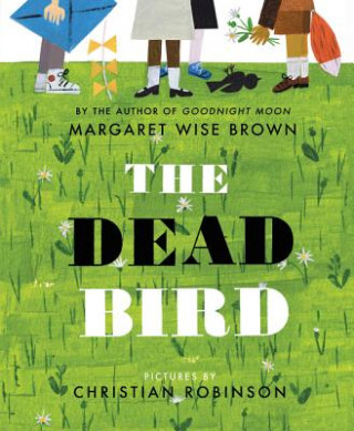 Książka Dead Bird Margaret Wise Brown