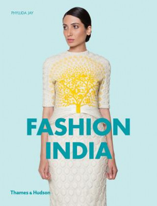 Könyv Fashion India Phyllida Jay