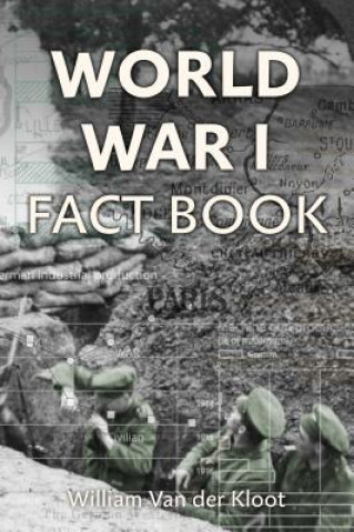 Kniha World War I Fact Book William Van der Kloot
