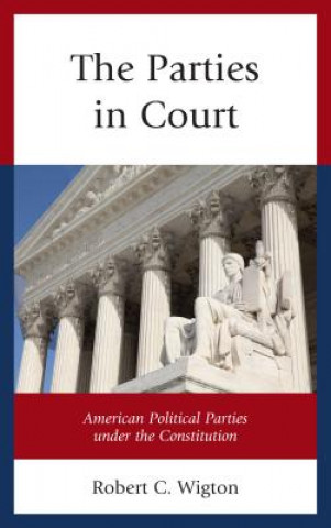 Kniha Parties in Court Robert C. Wigton