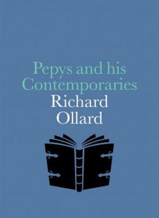 Könyv Pepys and his Contemporaries Richard Ollard