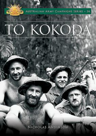 Книга To Kokoda Nick Anderson