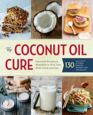 Kniha Coconut Oil Cure Sonoma Press