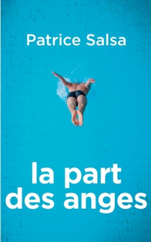 Kniha part des anges Patrice Salsa
