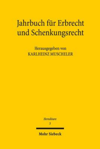 Kniha Jahrbuch fur Erbrecht und Schenkungsrecht Karlheinz Muscheler