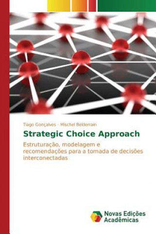 Βιβλίο Strategic Choice Approach Goncalves Tiago