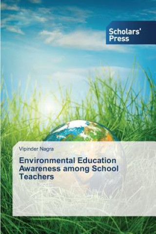 Book Environmental Education Awareness among School Teachers Nagra Vipinder